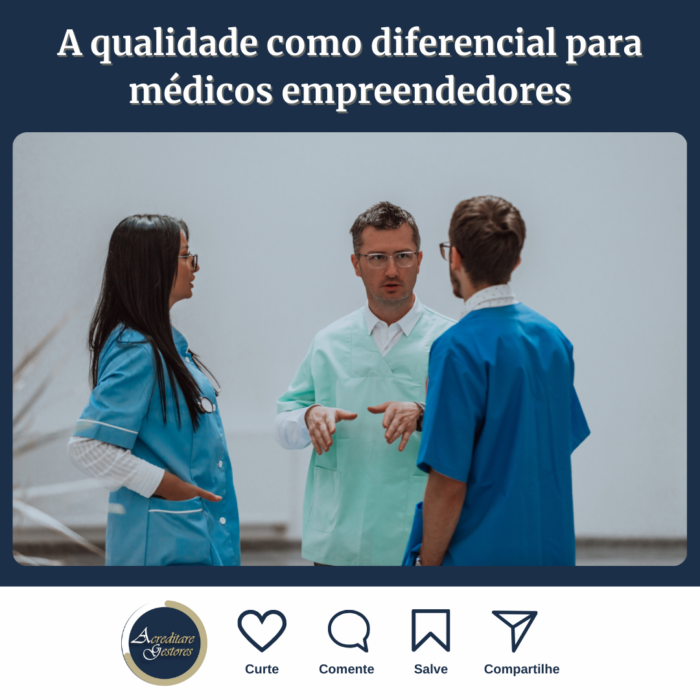 A qualidade como diferencial para médicos empreendedores