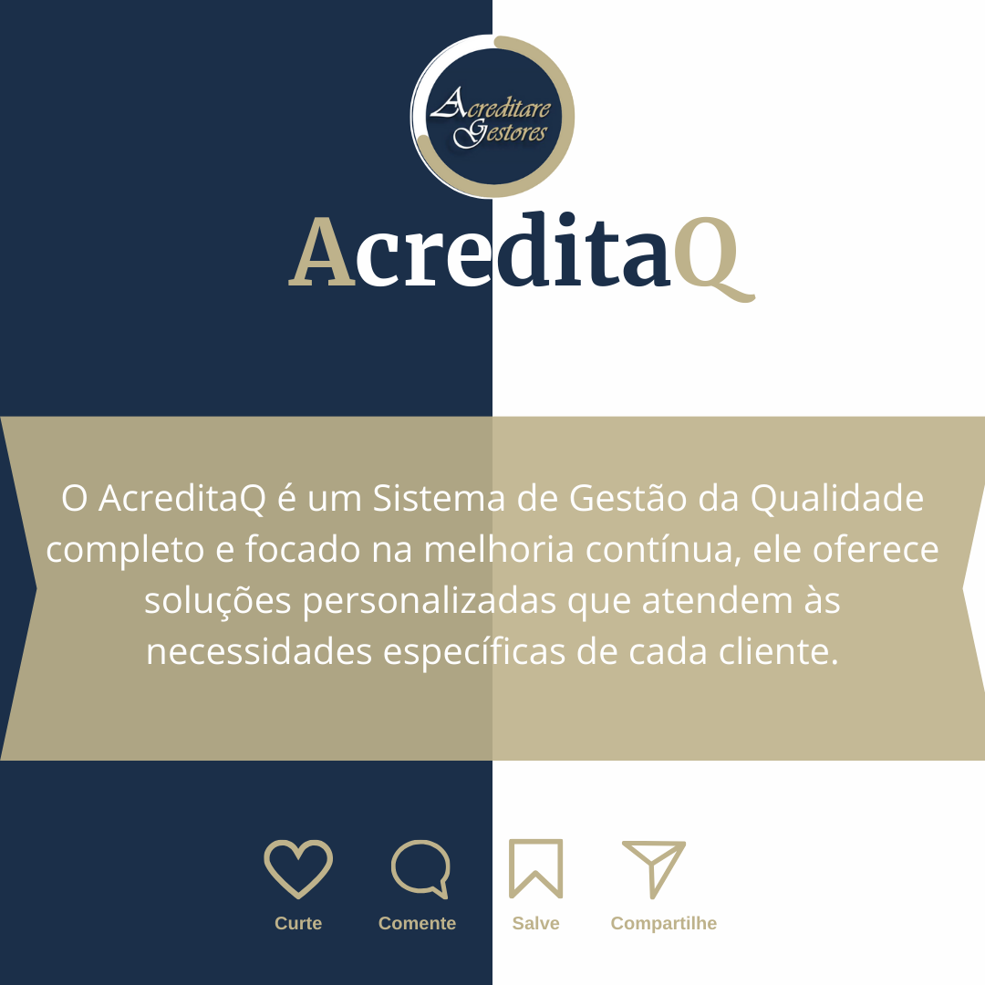 AcreditaQ é um SGQ da Acreditare Gestores