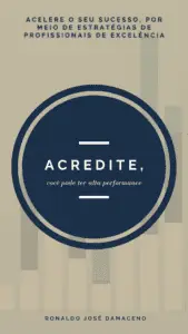 Livro Acredite, você pode ter alta performance