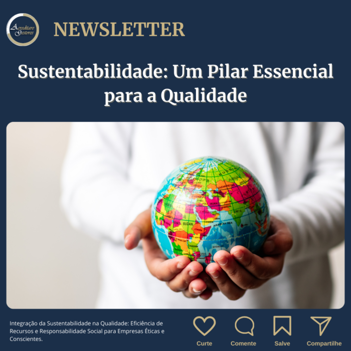 Sustentabilidade: Um Pilar Essencial para a Qualidade