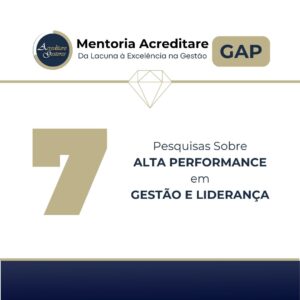 7 Pesquisas Sobre Alta Performance em Gestão e Liderança