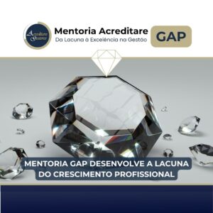 Mentoria GAP Desenvolve a Lacuna do Crescimento Profissional