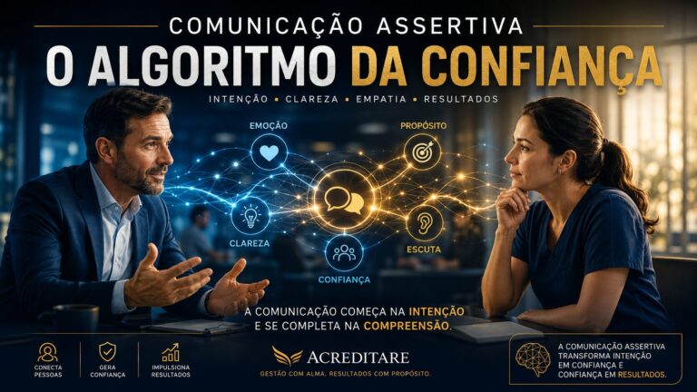 Comunicação Assertiva: O Algoritmo da Confiança