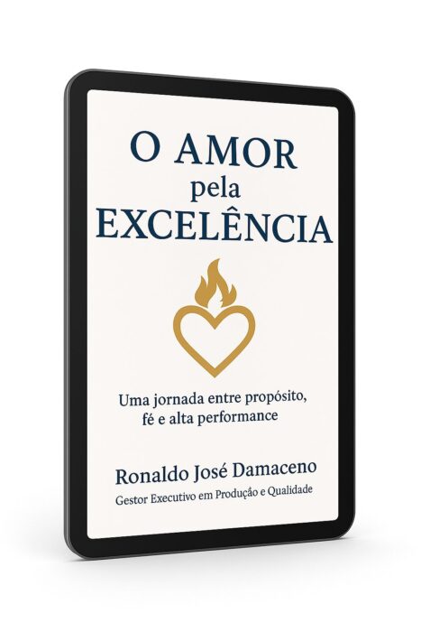 e-book: O Amor Pela Excelência | Ronaldo José Damaceno