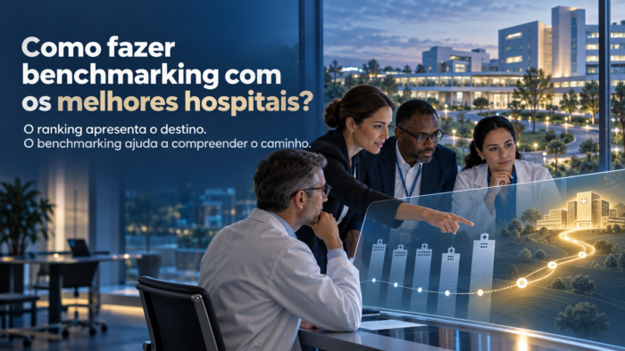 Como fazer benchmarking com os melhores hospitais?