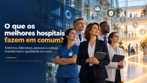 O que os melhores hospitais fazem em comum?